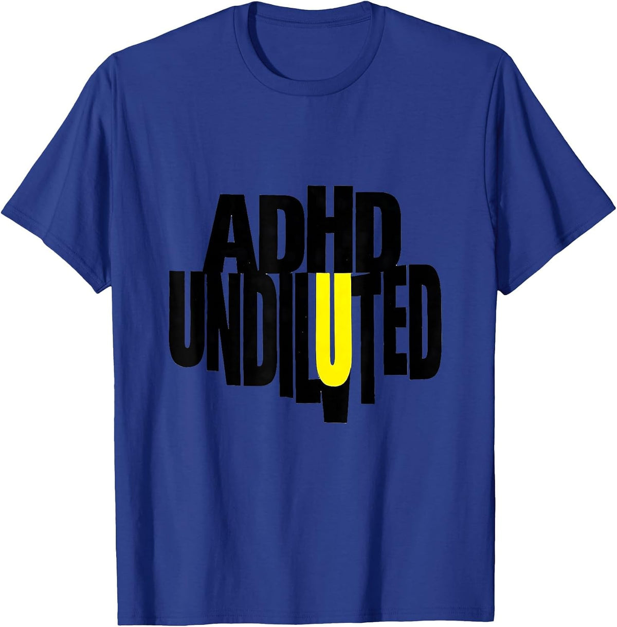 ADHD Undiluted Stencil Graphic Neurodiversity Awareness T-Shirt - Royal Blue