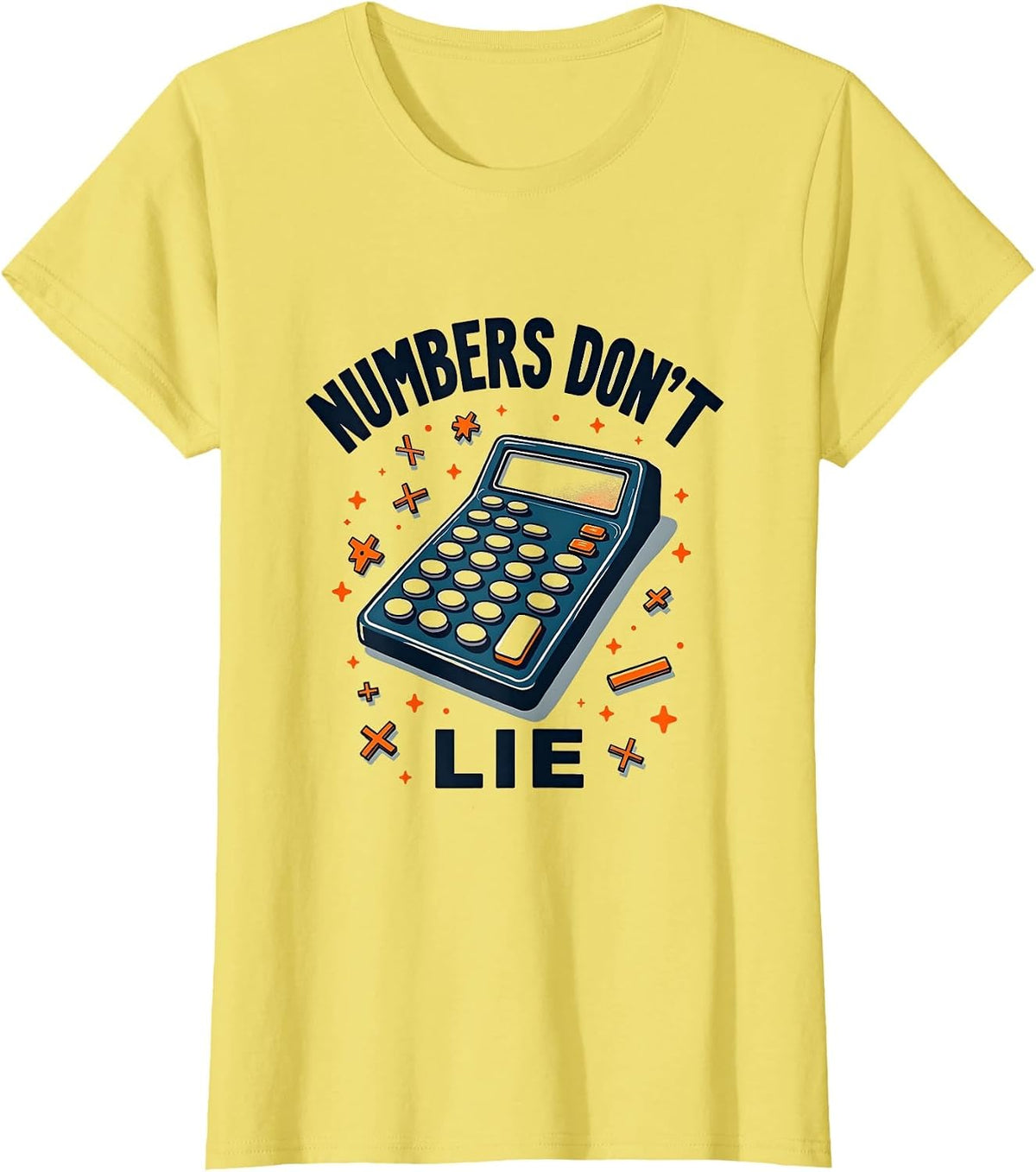 Numbers Don't Lie Math Lover Design T-Shirt - Lemon Yellow
