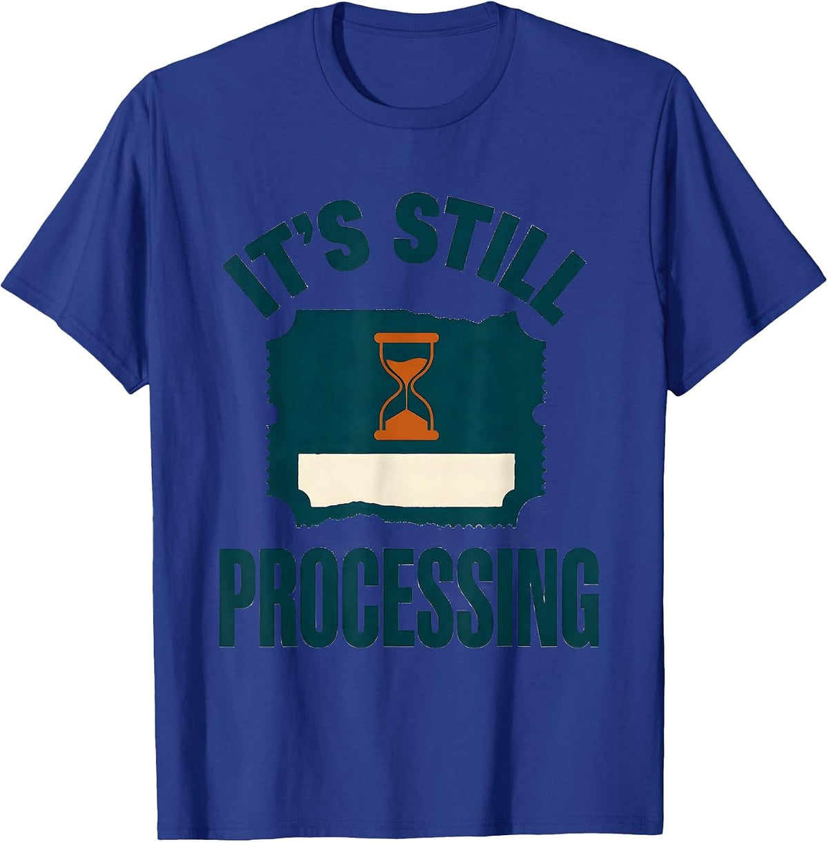 Men's It's Still Processing Funny Pharmacy Squad Pharmacist Crew T-Shirt - Royal Blue
