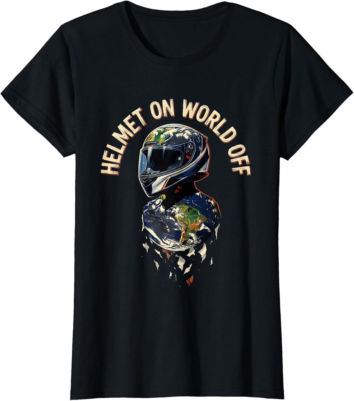 Helmet On World Off Motorcycle Rider Design T-Shirt - Black