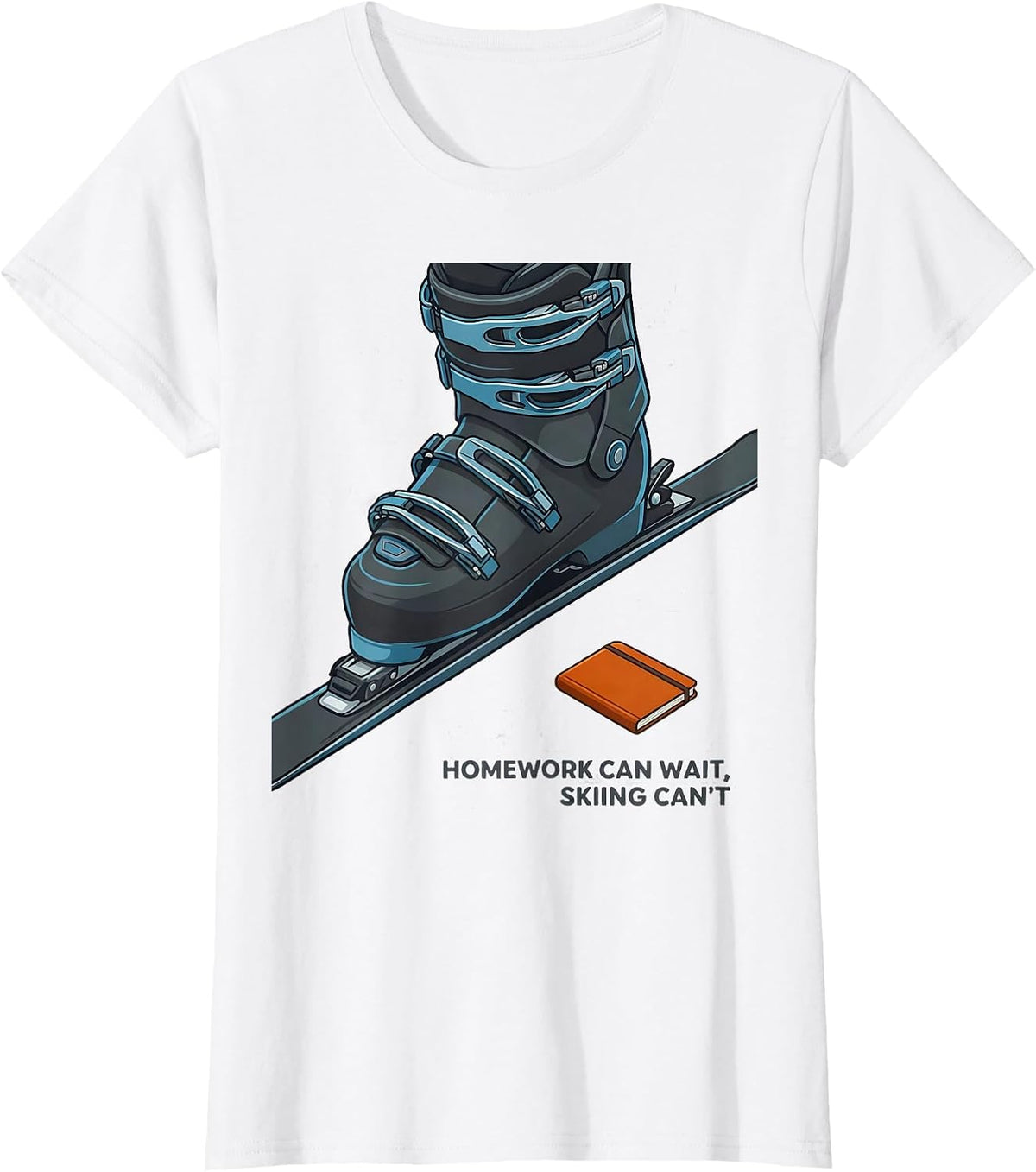 Homework Can Wait, Skiing Can't Funny Ski Lover Gift T-Shirt - White