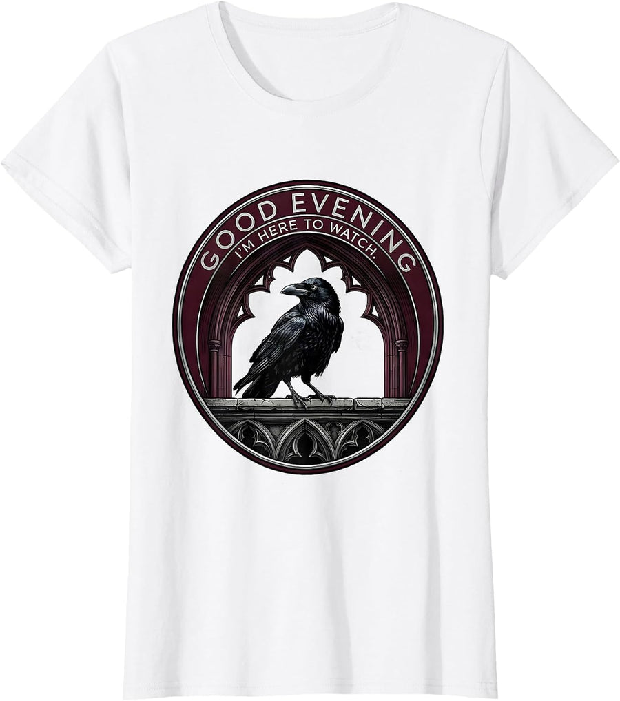 Women's Good Evening. I'm Here To Watch Funny Gothic Crow Dark Humor T-Shirt - White
