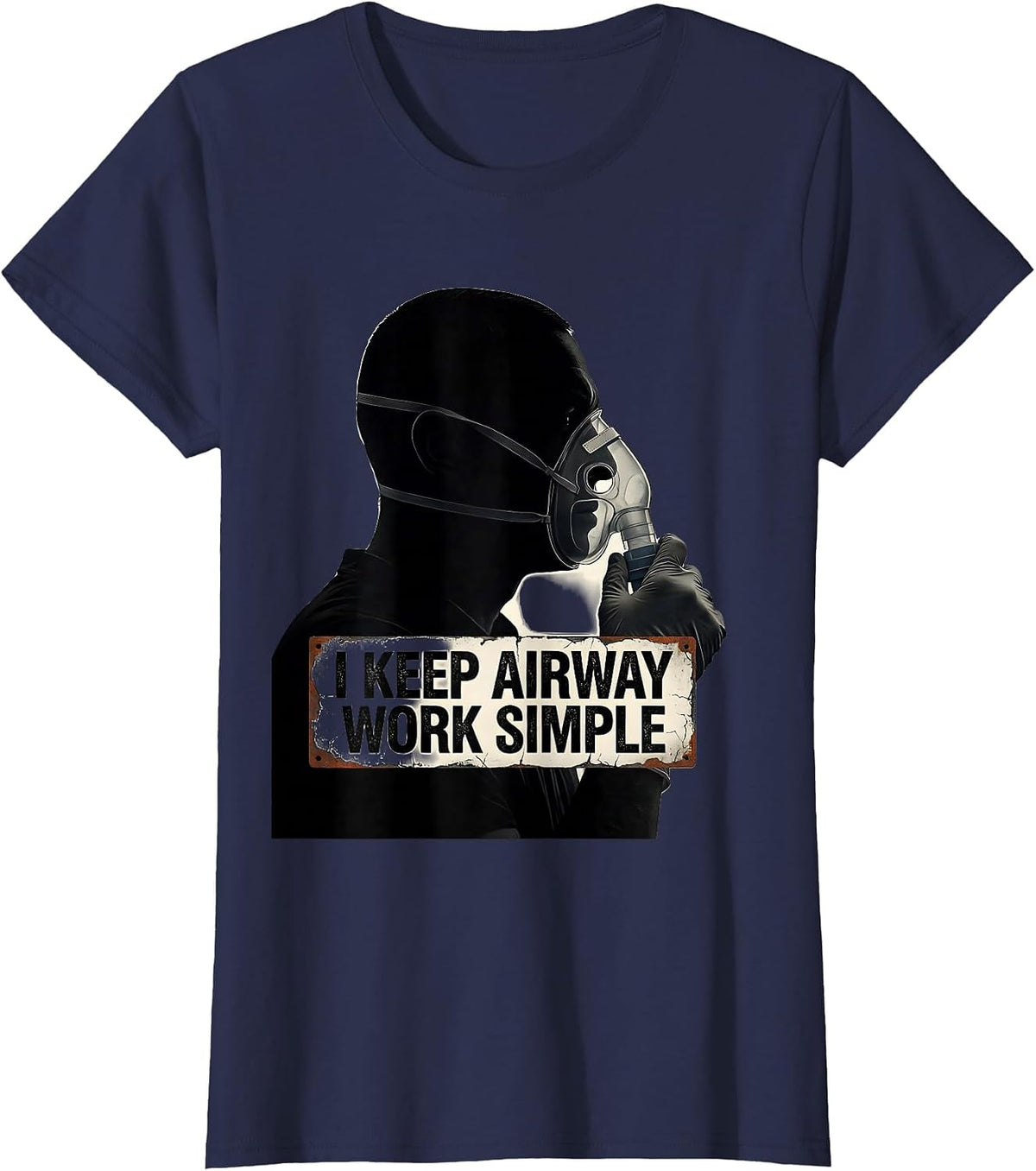 Women's I Keep Airway Work Simple Distressed Respiratory Therapist T-Shirt - Navy Blue