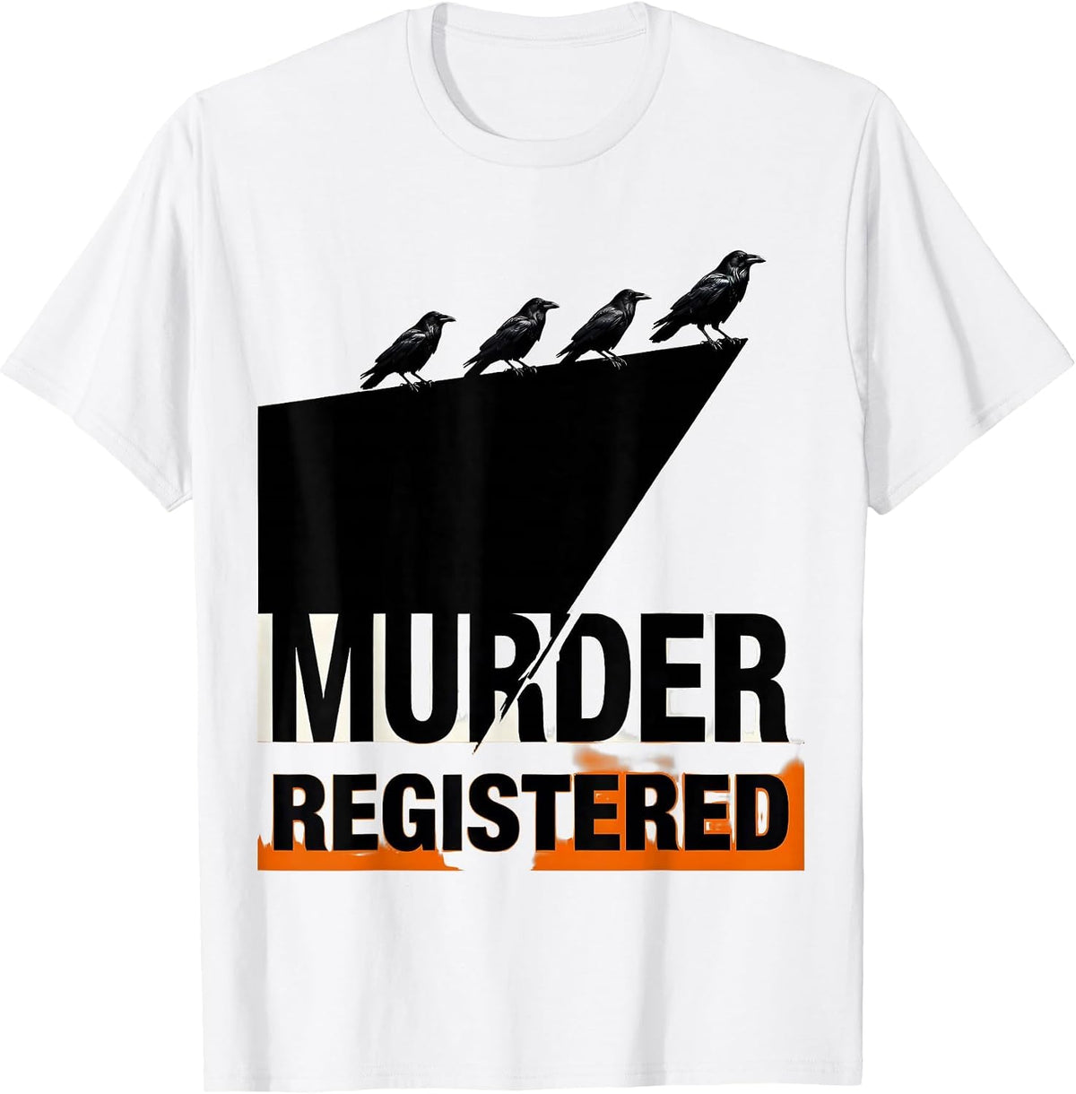 Men's Murder Registered Dark Humor Crow Raven Bird Lover Gothic T-Shirt - White