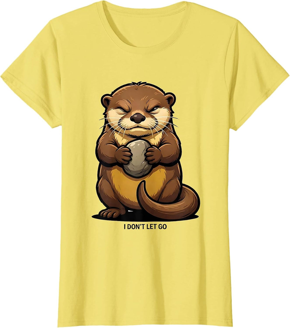 I Don't Let Go Funny Otter Lover Cartoon Animal Humor T-Shirt - Lemon Yellow