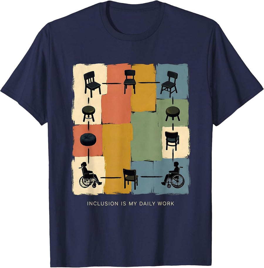 Inclusion Is My Daily Work Special Education Teacher Autism T-Shirt - Navy Blue