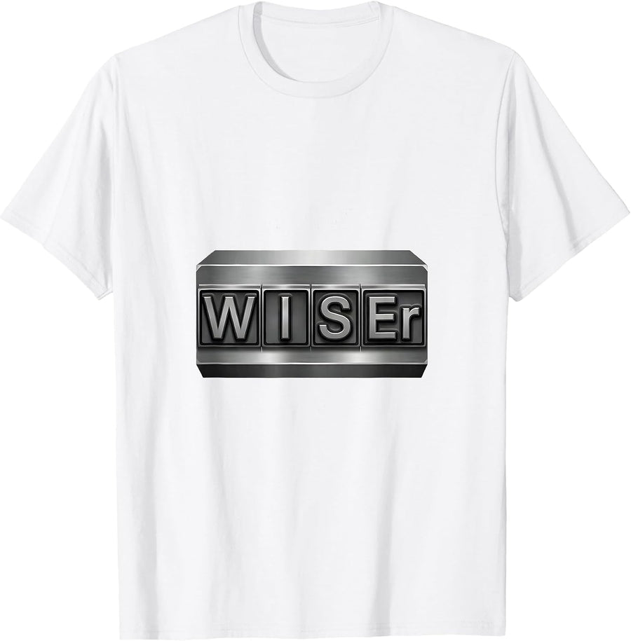 W-I-S-Er Funny Chemistry Nerd Humor Science Enthusiast Gift T-Shirt - White