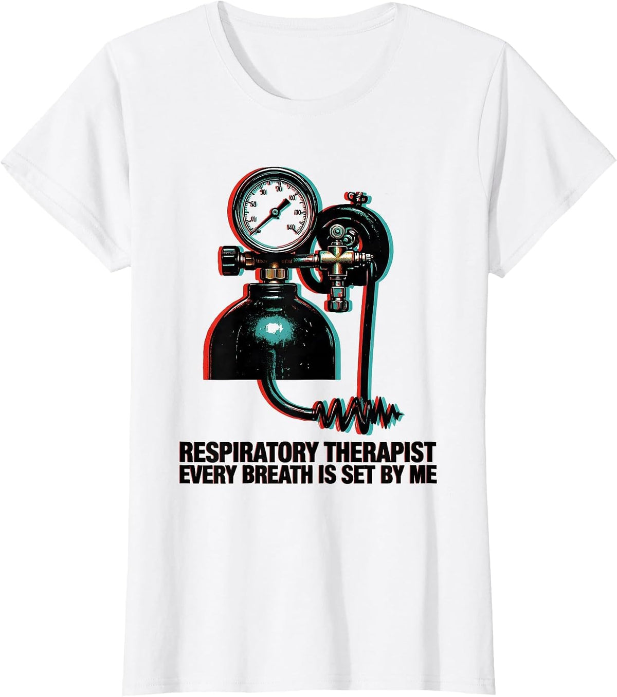 Respiratory Therapist Every Breath Is Set By Me Professional T-Shirt - White