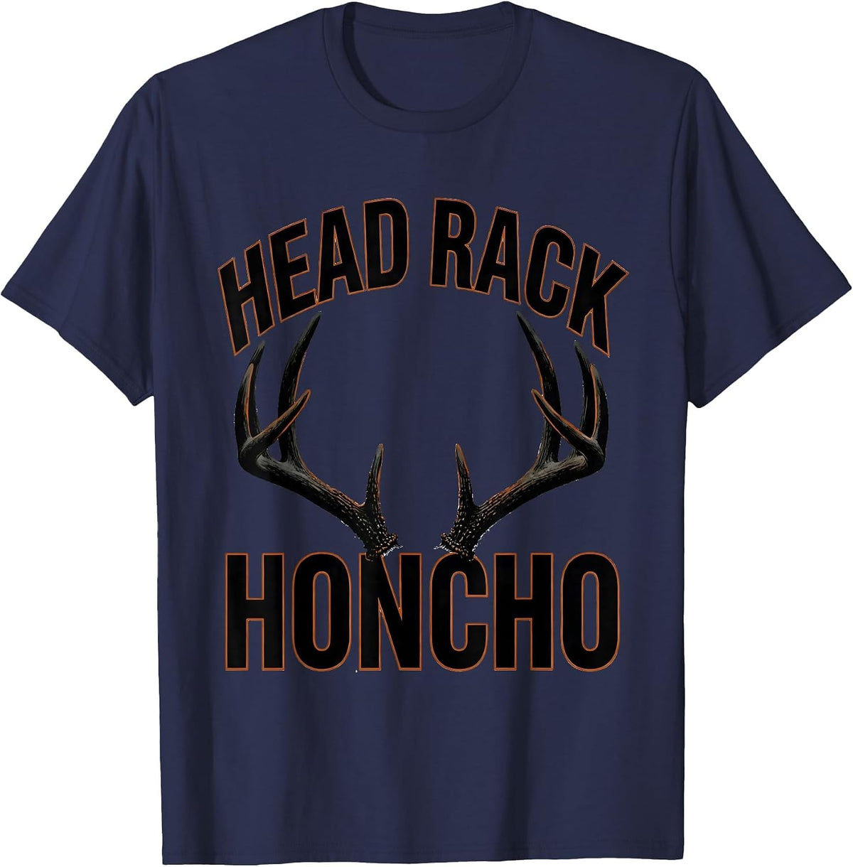 Head Rack Honcho Funny Deer Hunting Dad Hunter Gift T-Shirt - Navy Blue