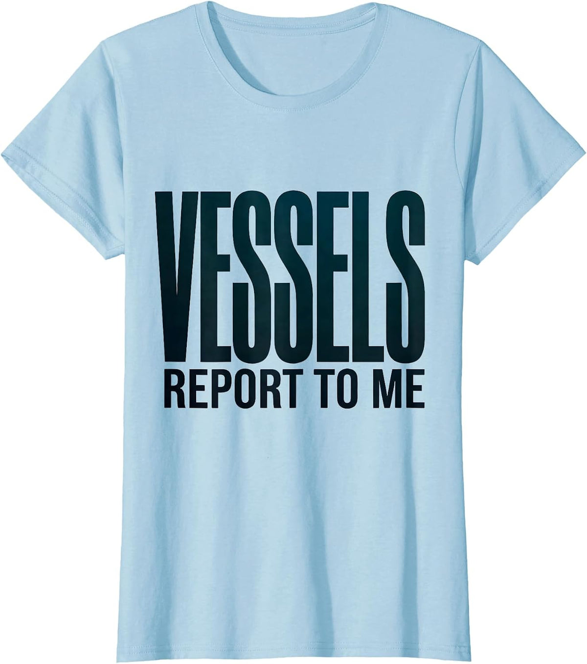 Vessels Report To Me Funny Sonographer Ultrasound Tech Humor T-Shirt - Baby Blue
