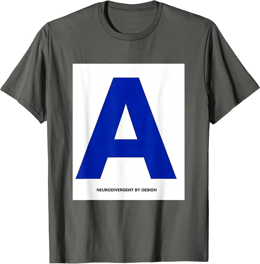 Neurodivergent By Design Funny Neurodiversity Autism ADHD T-Shirt - Asphalt Grey