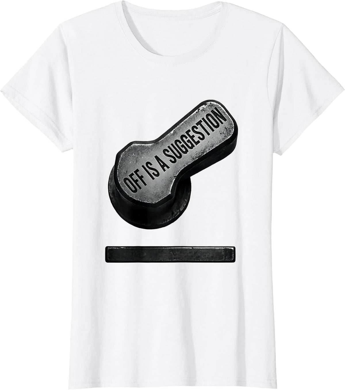 Off Is A Suggestion Funny Electrician Engineer Trade Humor T-Shirt - White