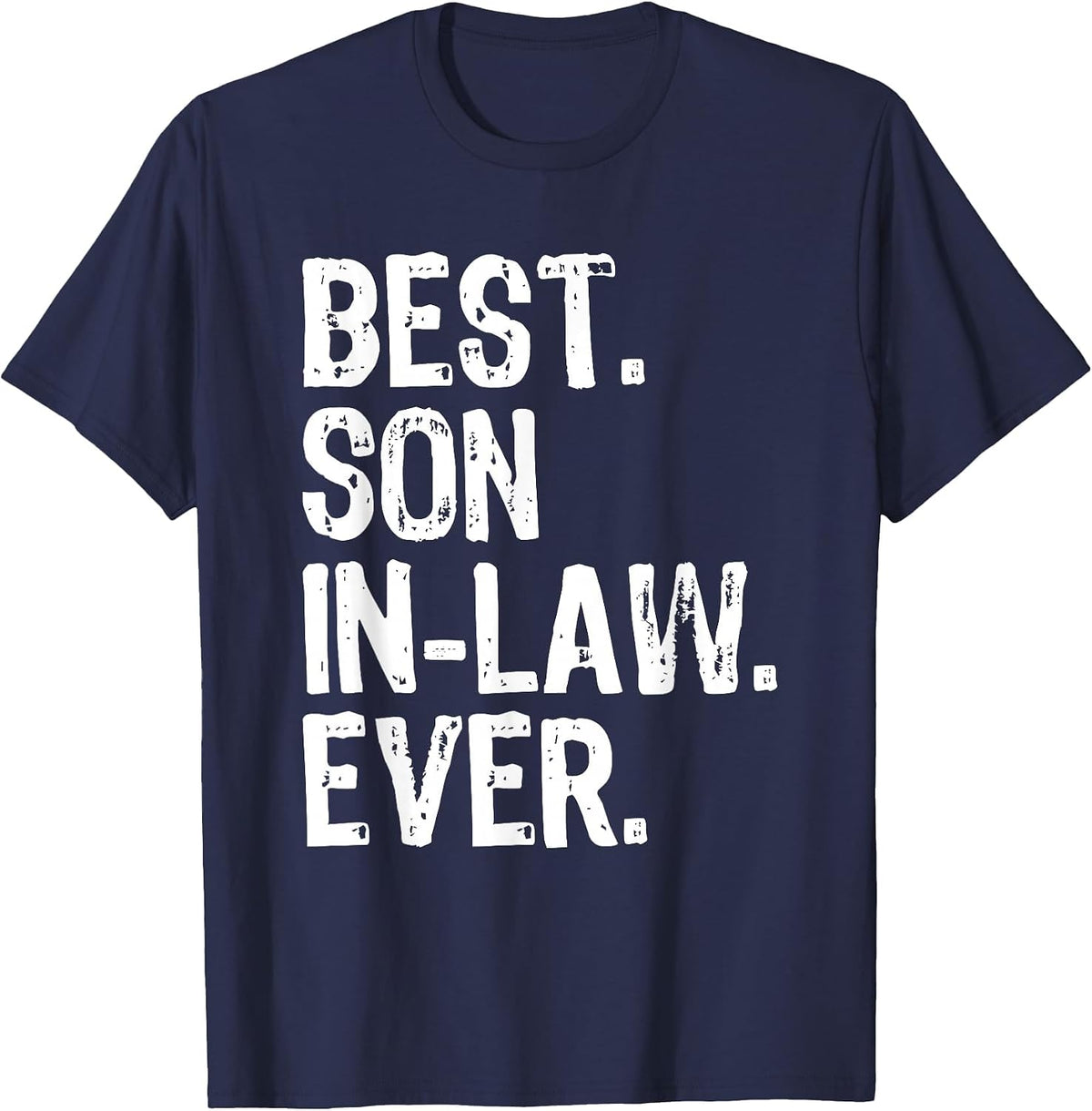 Best Son-in-Law Ever Funny Cool T-Shirt - Navy Blue