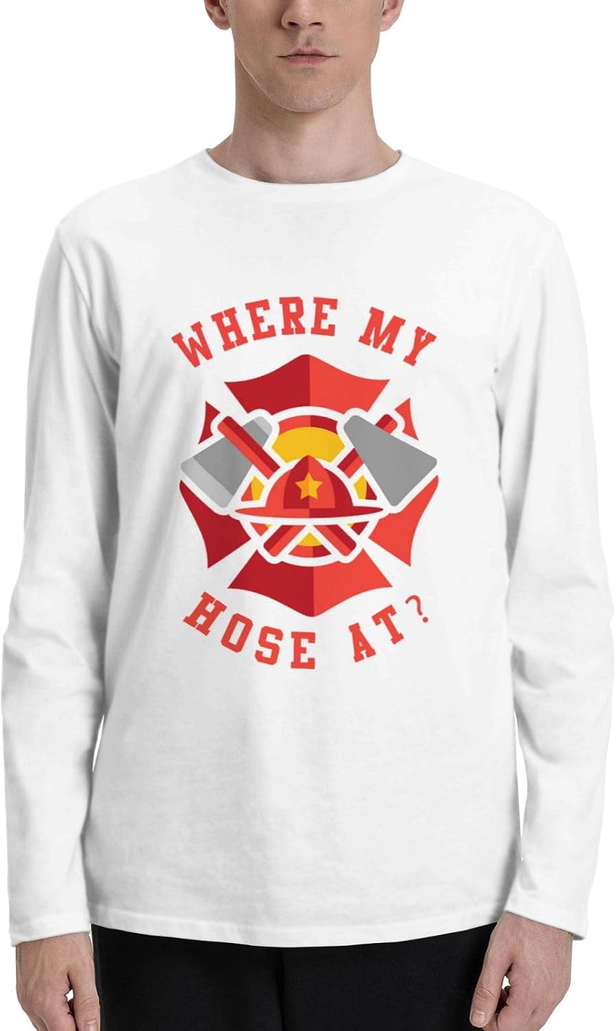 Where My Hose at Fireman Mens Long Sleeve T-Shirt 100% Cotton T-Shirt - White