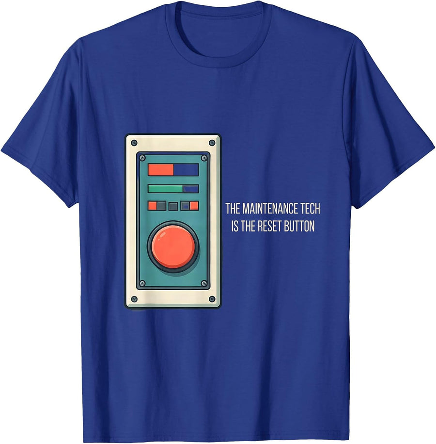 The Maintenance Tech Is The Reset Button Funny HVAC T-Shirt - Royal Blue