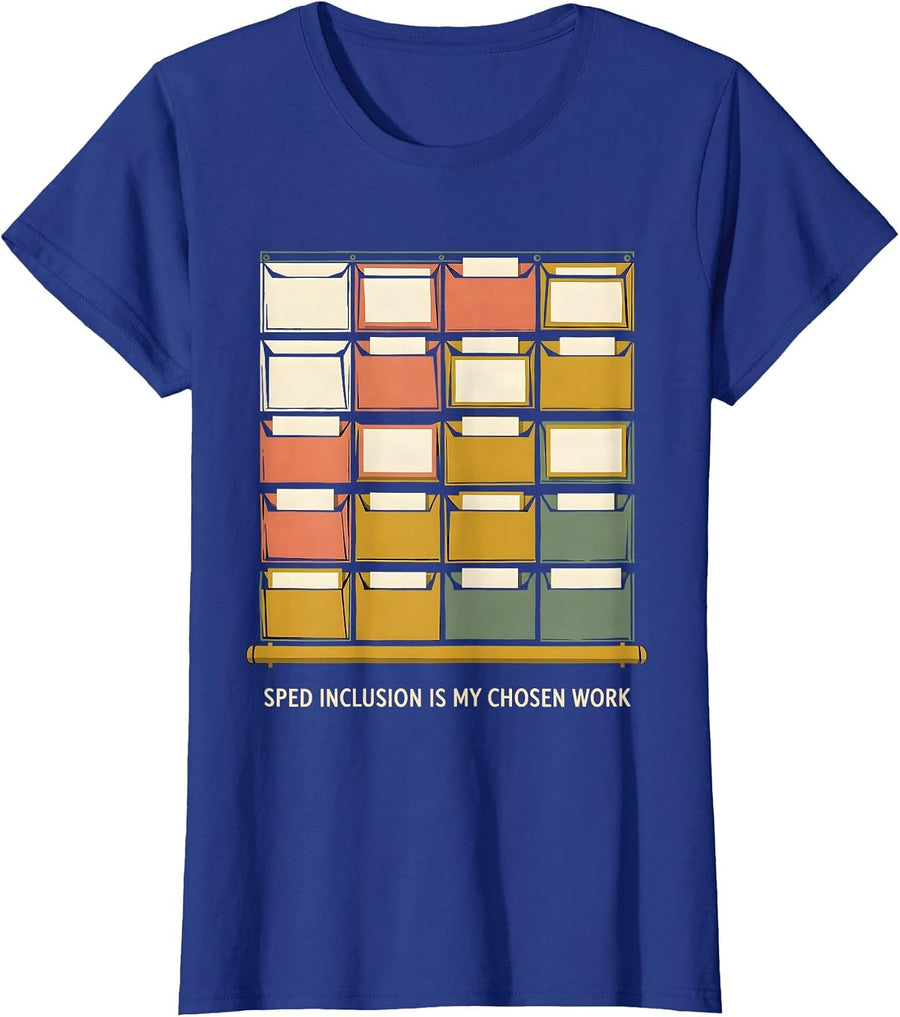 SPED Inclusion Is My Chosen Work Inspirational Teacher T-Shirt, Women, Royal Blue, Small - As Pictured