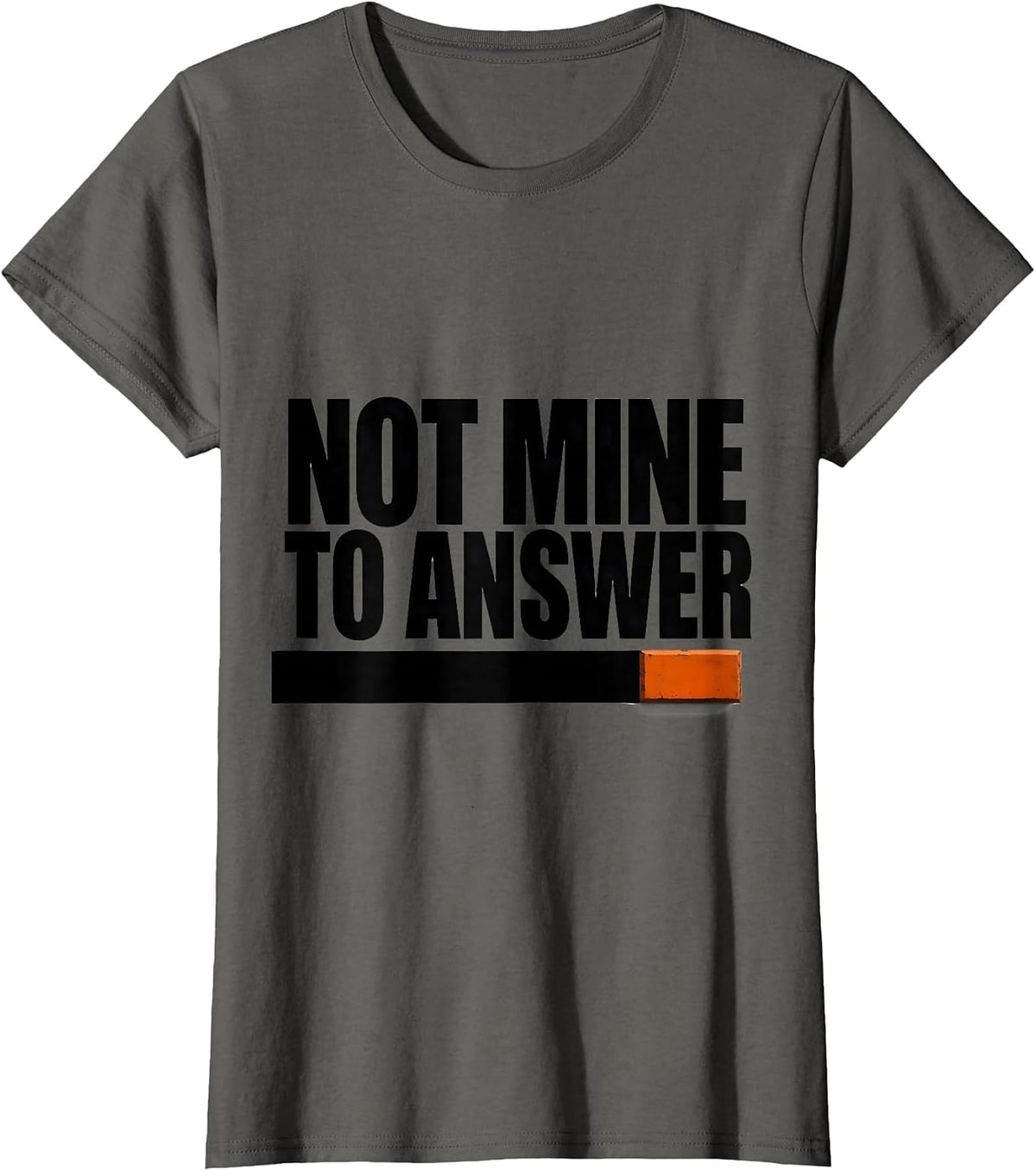 Women's Not Mine To Answer Brutalist Pharmacy Tech Humor T-Shirt - Asphalt Grey