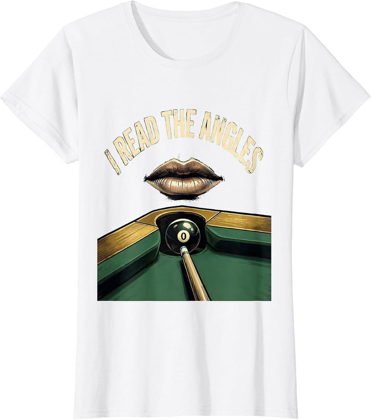I Read The Angles Funny Billiards Pool Player Humor T-Shirt - White