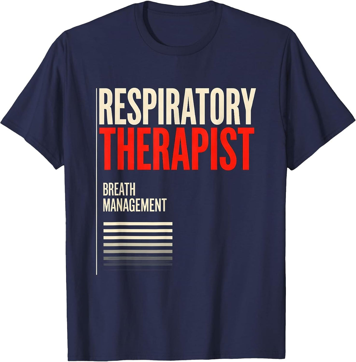 Men's Respiratory Therapist Breath Management Professional T-Shirt - Navy Blue