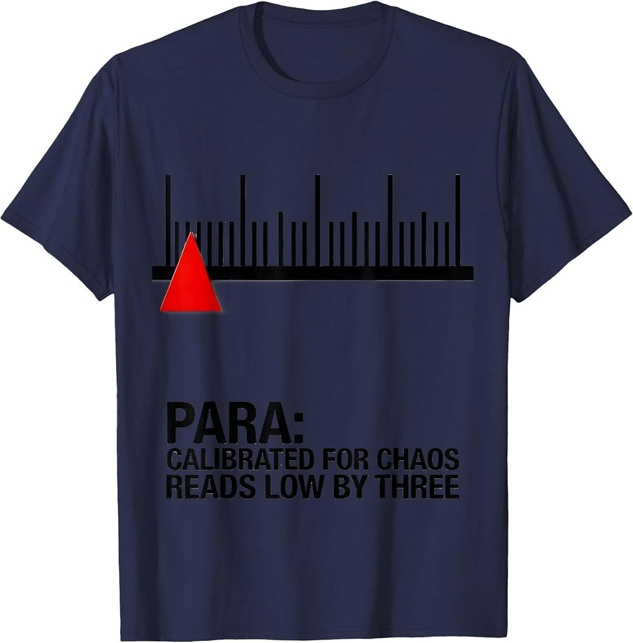 Para Calibrated For Chaos Reads Low By Three Funny T-Shirt - Navy Blue