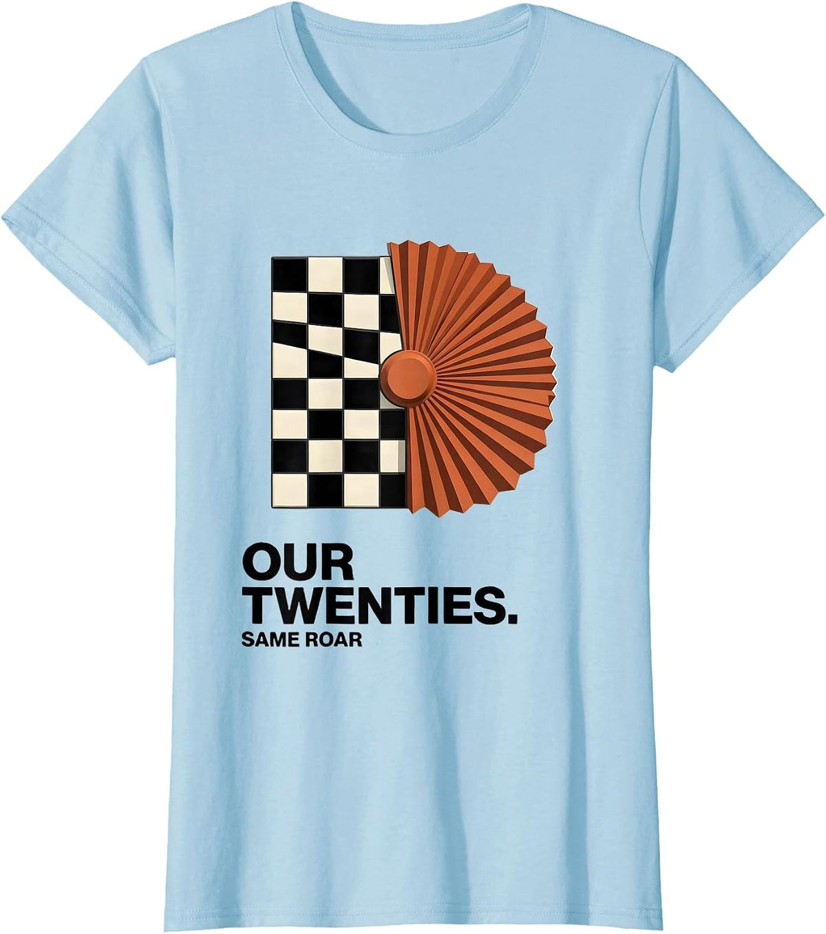 Women's Our Twenties Same Roar Vintage Roaring 20s Party Costume T-Shirt - Baby Blue