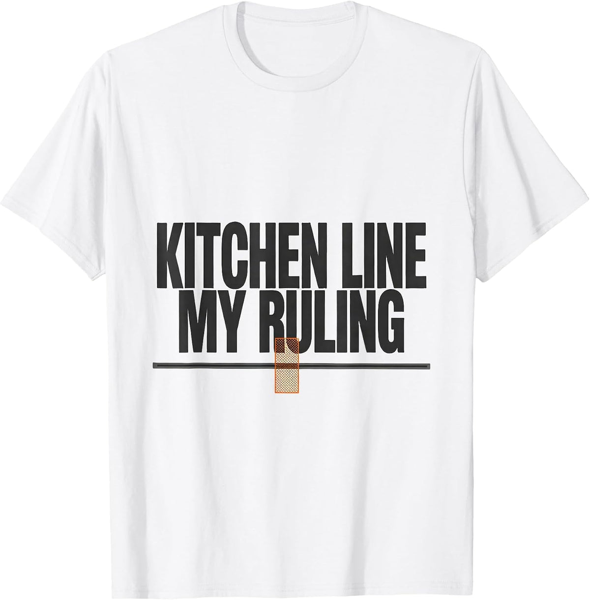 Men's Kitchen Line My Ruling Funny Tennis Player Humor T-Shirt - White
