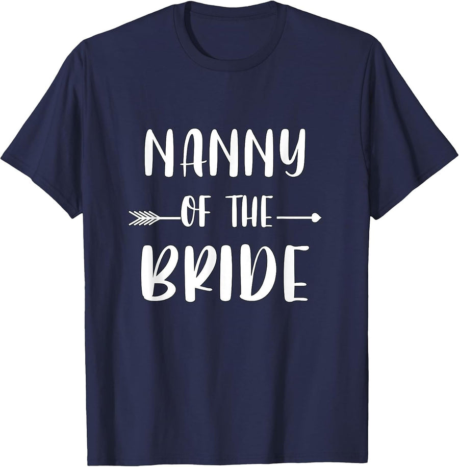 Nanny of The Bride Wedding Party Matching Bridal Party T-Shirt - Navy Blue