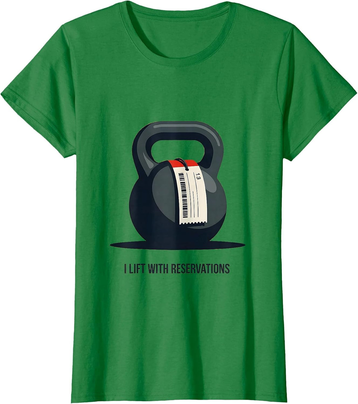 I Lift With Reservations Funny Gym Workout Weightlifting T-Shirt - Kelly Green