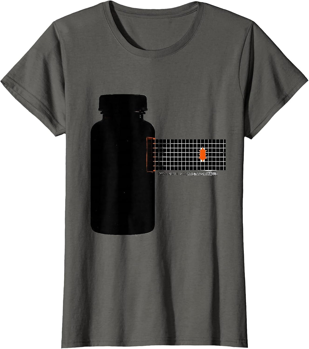 Women's Every Refill Is A Christmas Miracle Funny Pharmacy Tech T-Shirt - Asphalt Grey