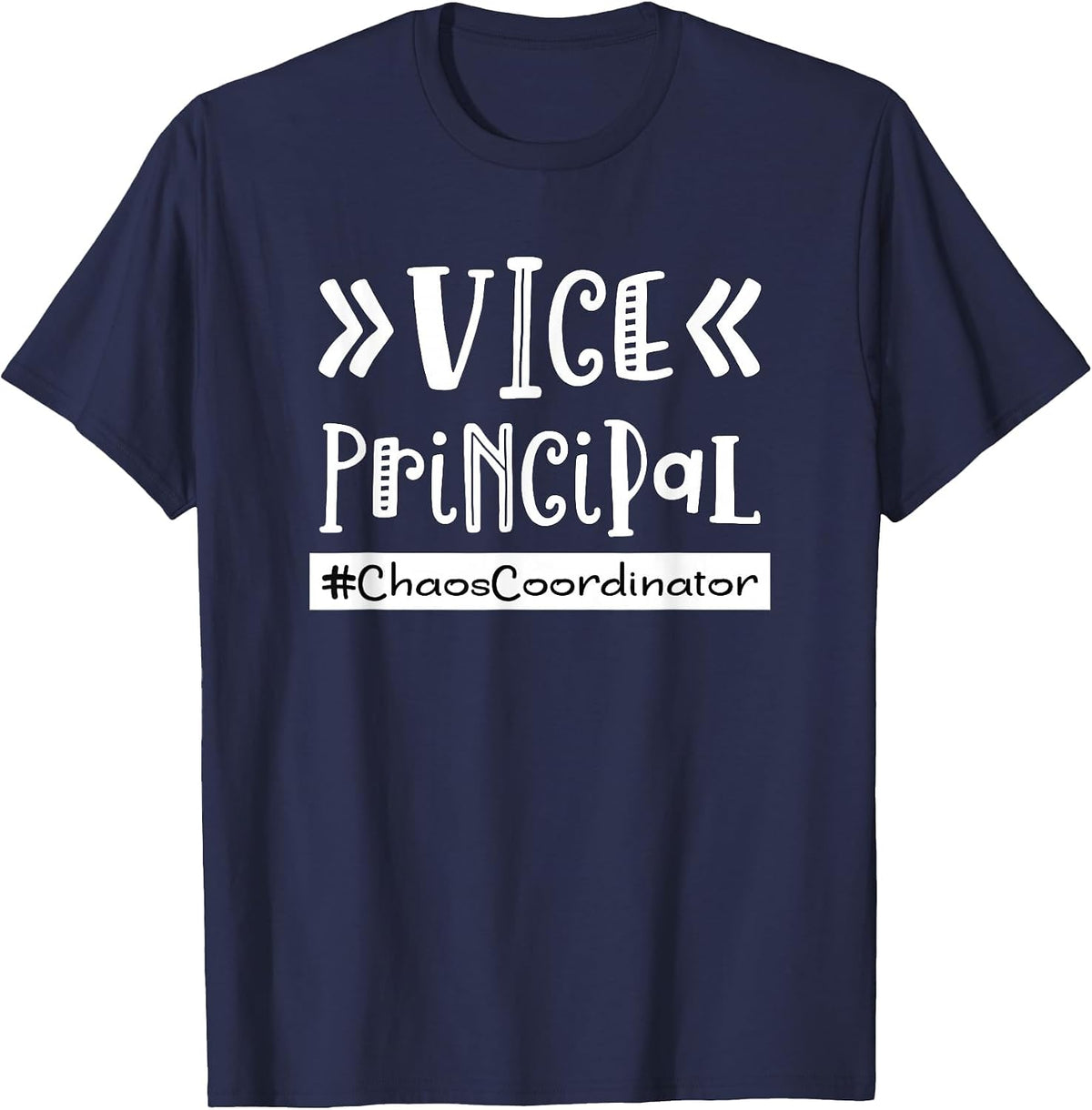 Vice Principal Chaos Coordinator School Funny Quote T-Shirt - Navy Blue