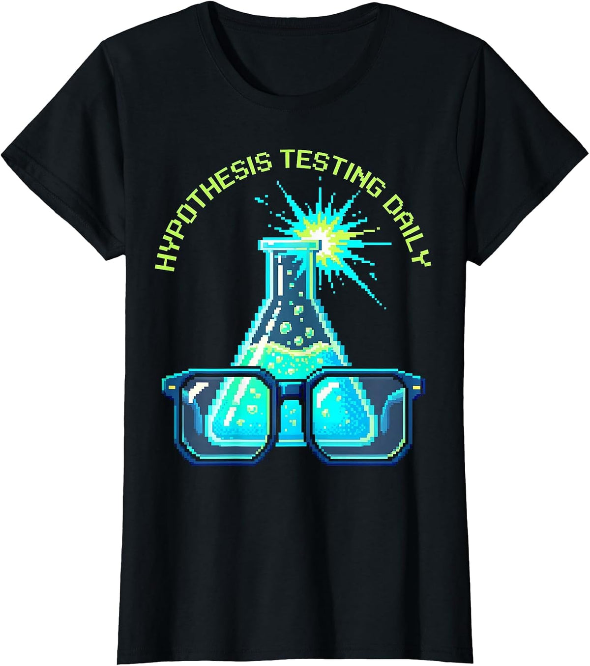 Hypothesis Testing Daily Science Teacher Design T-Shirt - Black