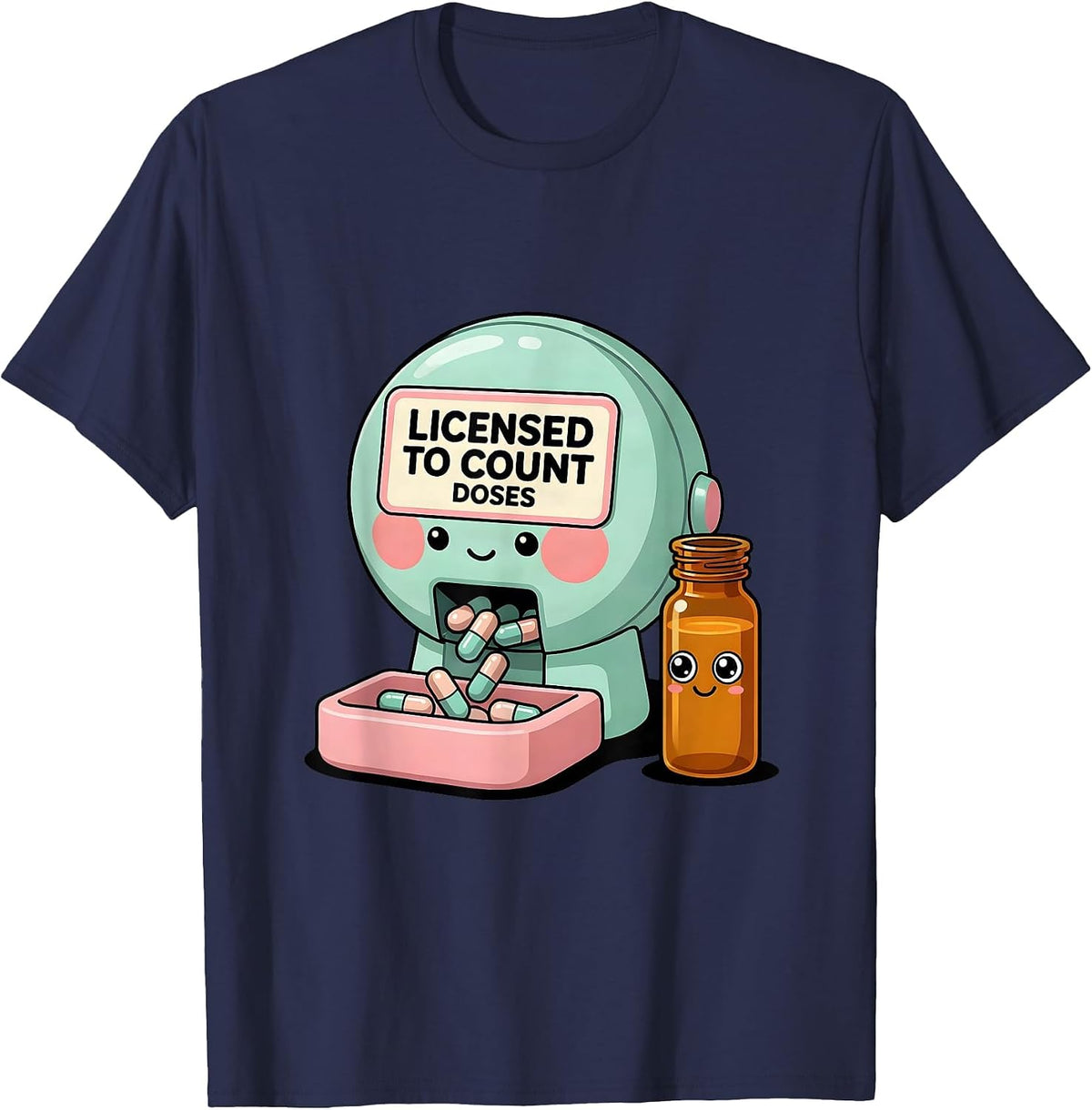 Men's Licensed To Count Doses Cute Kawaii Pharmacy Tech Humor T-Shirt - Navy Blue