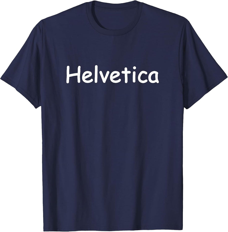 Funny Helvetica Font Comic Sans Typography Joke T-Shirt T-Shirt - Navy Blue
