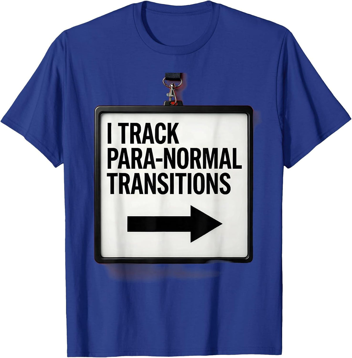 Men's I Track Para-Normal Transitions Funny Para Educator Support T-Shirt - Royal Blue