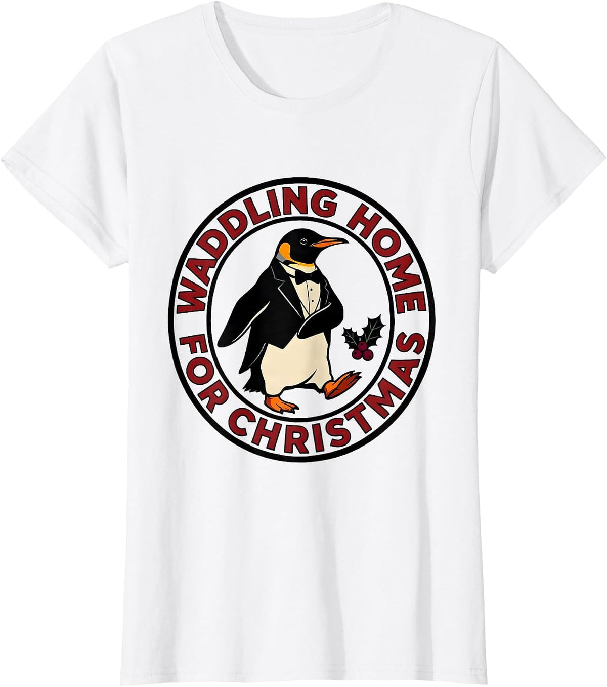 Women's Waddling Home For Christmas Funny Penguin Lover Christmas T-Shirt - White