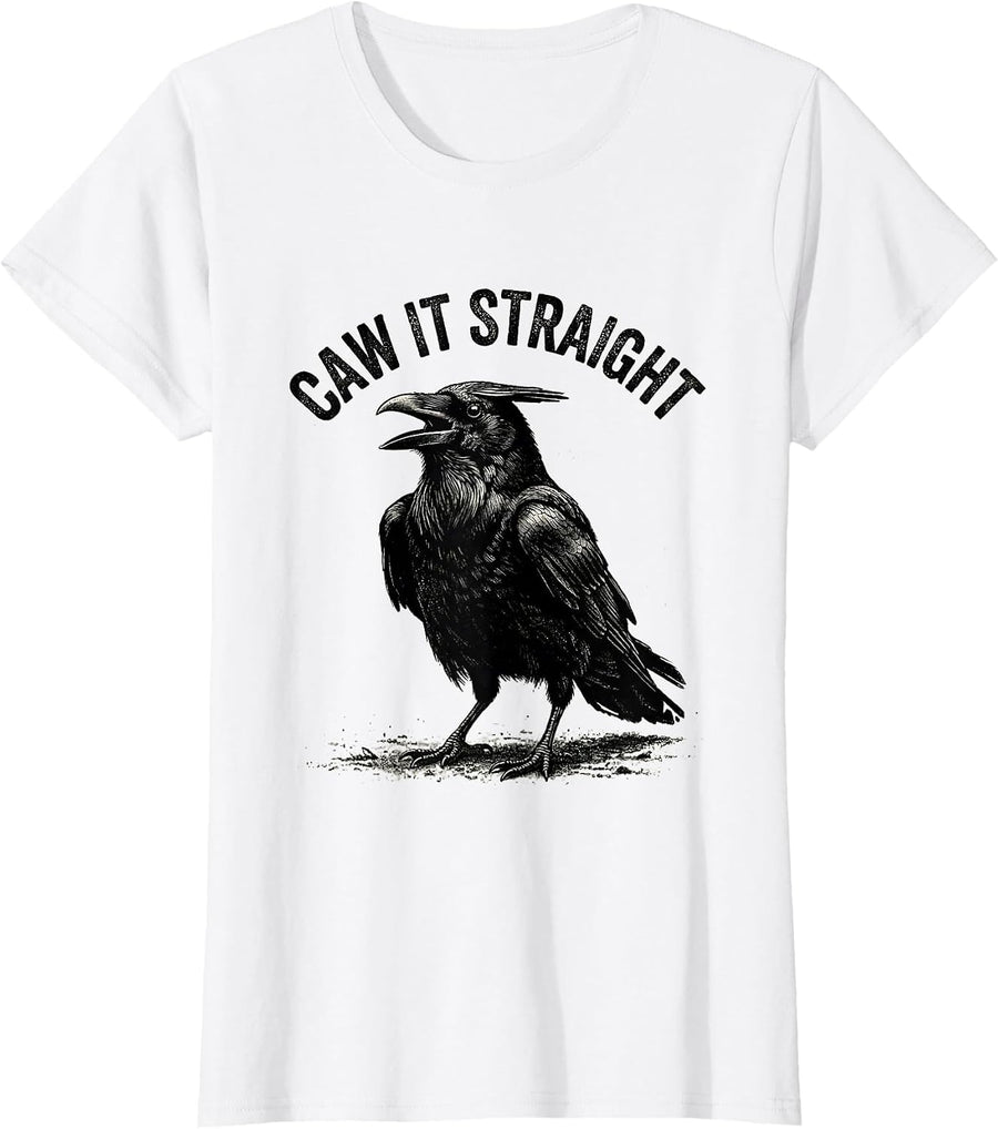 Women's Caw It Straight Gothic Crow Raven Bird Pun Humor T-Shirt - White