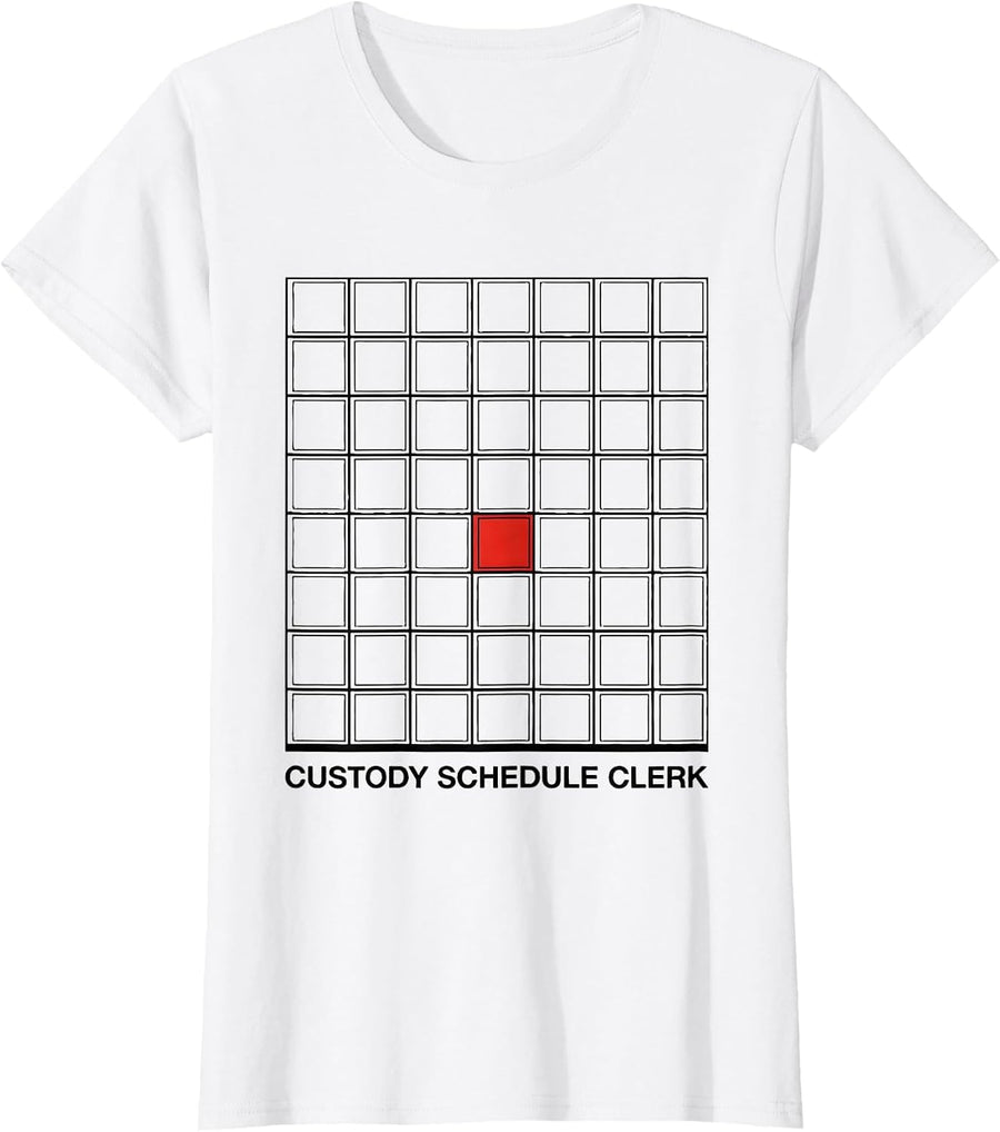 Women's Custody Schedule Clerk Funny Police Officer Gift Law T-Shirt - White