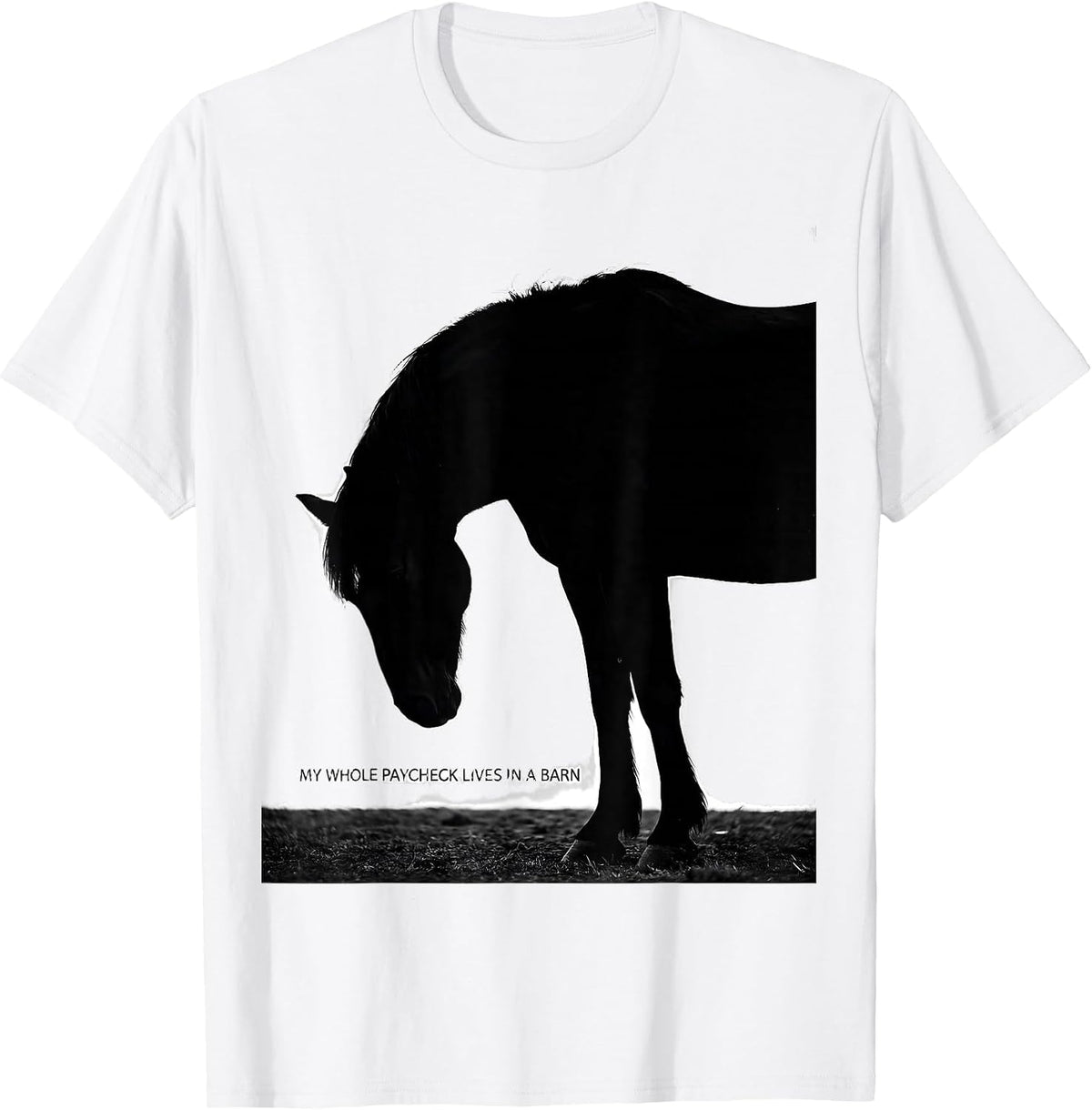 Men's My Whole Paycheck Lives In A Barn Funny Horse Lover Girl T-Shirt - White