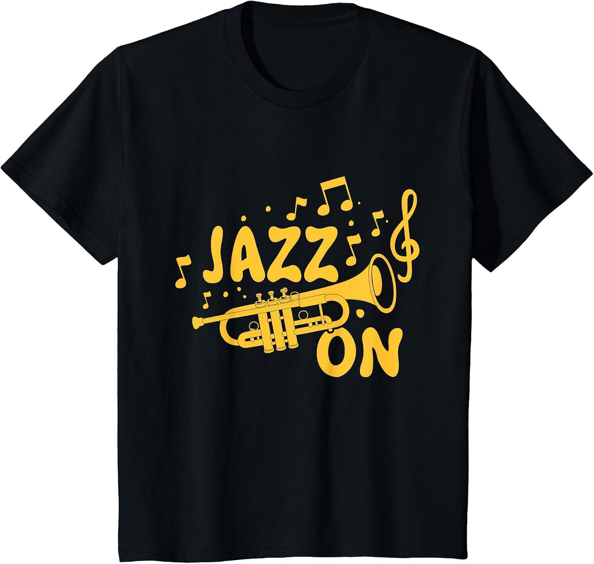 Jazz On - Trumpet Lover Trumpeter Marching Band T-Shirt - Black