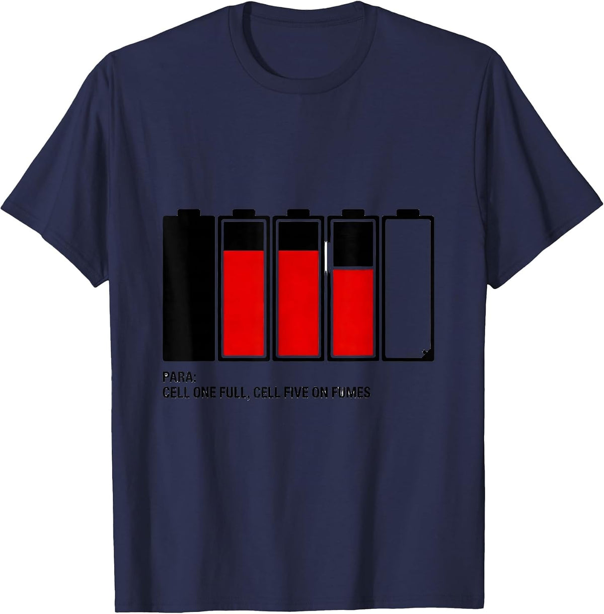 Men's Para: Cell One Full, Cell Five On Fumes Funny T-Shirt - Navy Blue