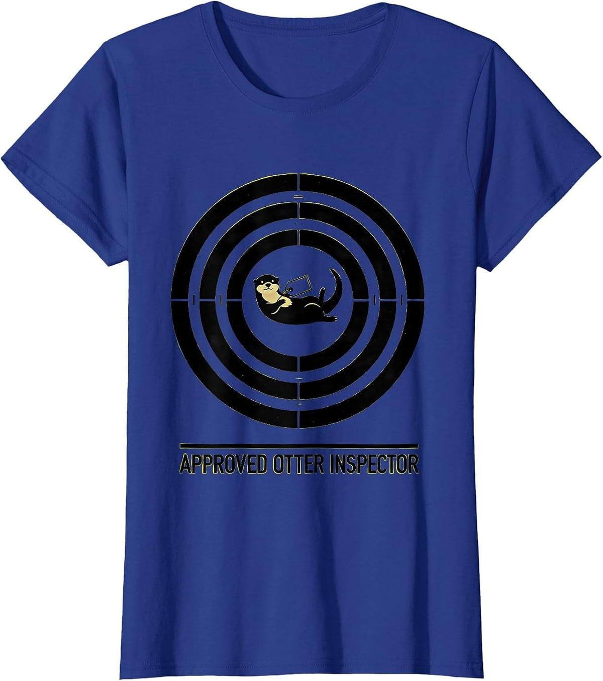 Women's Approved Otter Inspector Funny Otter Lover Gift T-Shirt - Royal Blue