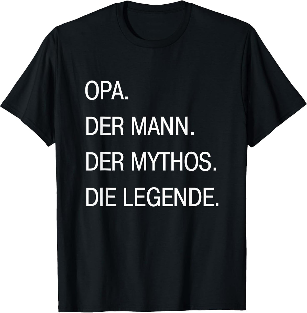 Opa German Grandpa Man Myth Legend T-Shirt - Black