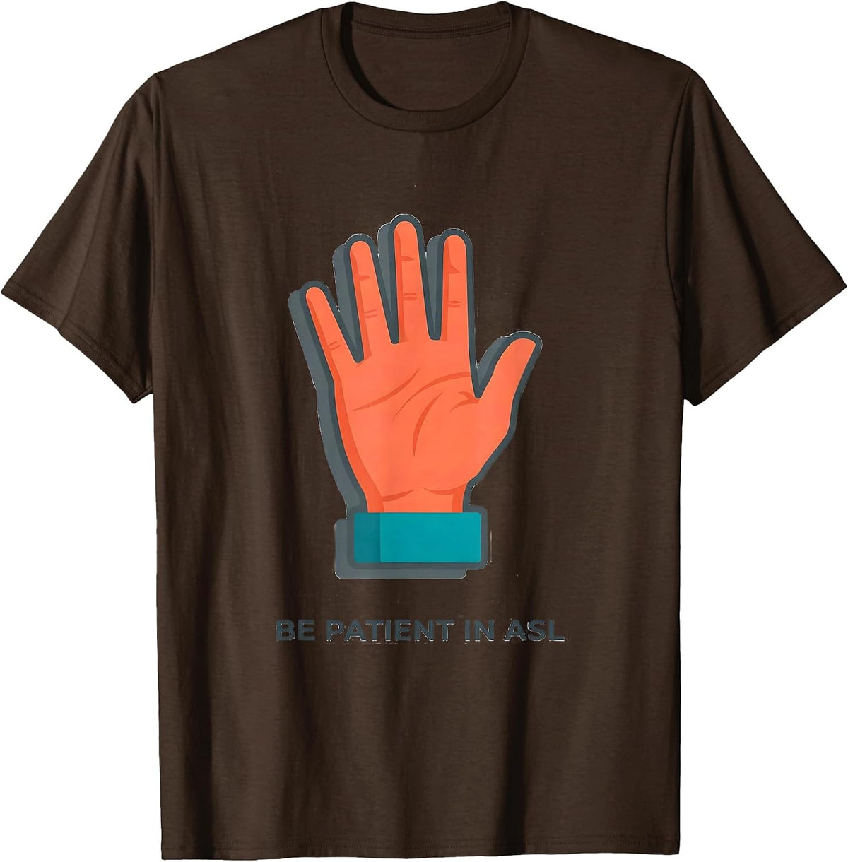 Be Patient in ASL Flat Vector ASL Teacher Sign Language T-Shirt - Brown
