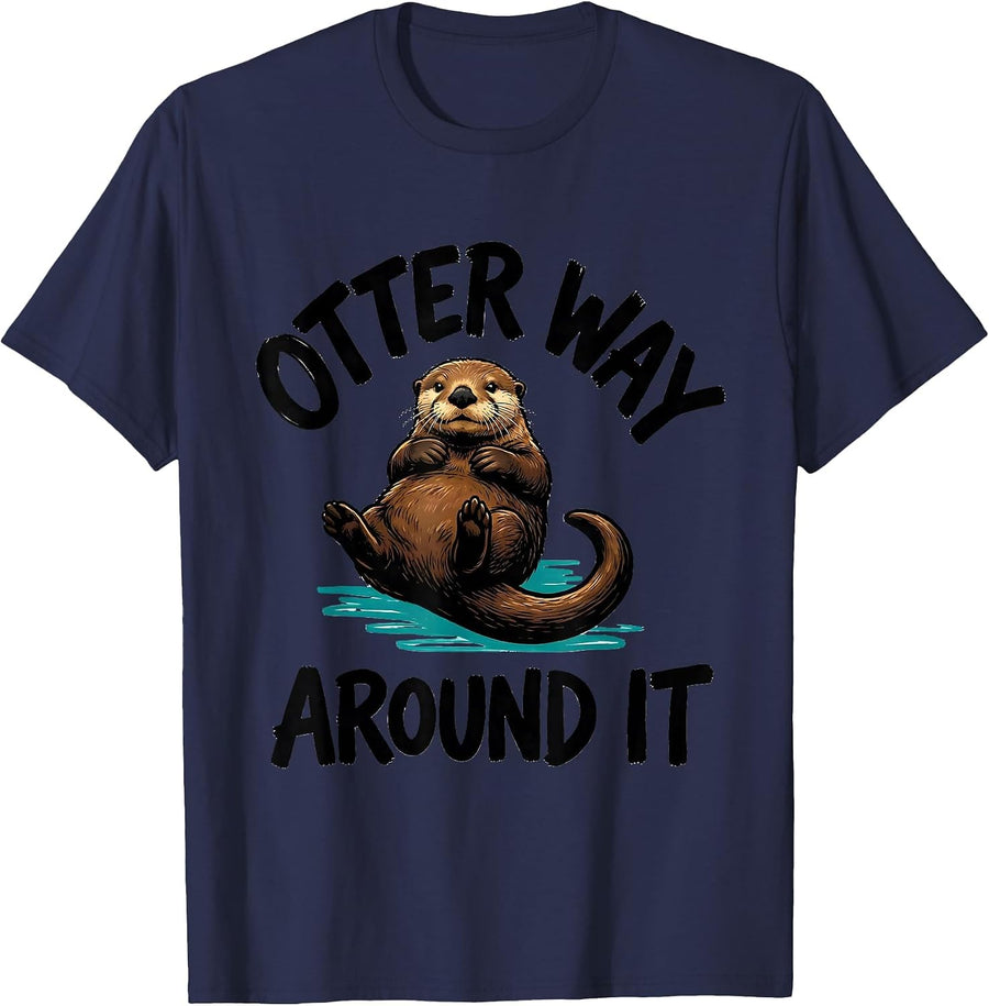 Otter Way Around It Funny Otter Lover Nature Humor T-Shirt - Navy Blue