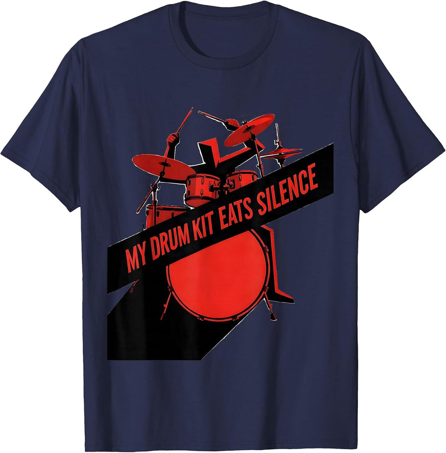 My Drum Kit Eats Silence Funny Drummer Band Humor Gift T-Shirt - Navy Blue