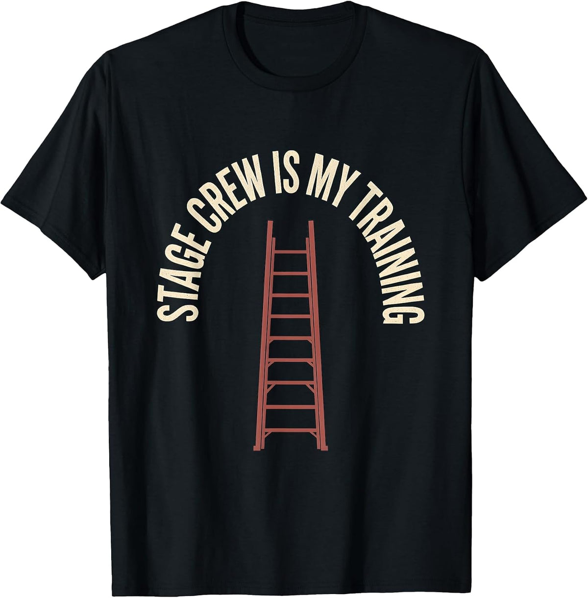 Men's Stage Crew Is My Training Funny Theatre Crew Member Humor T-Shirt - Black