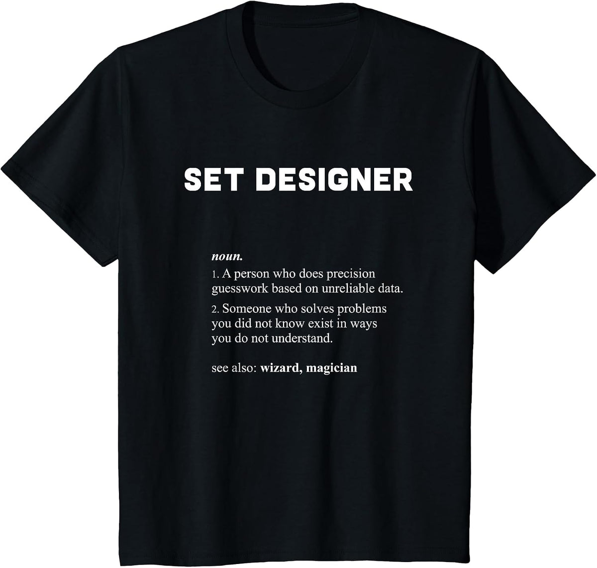 Set Designer - Funny Dictionary Definition T-Shirt - Black