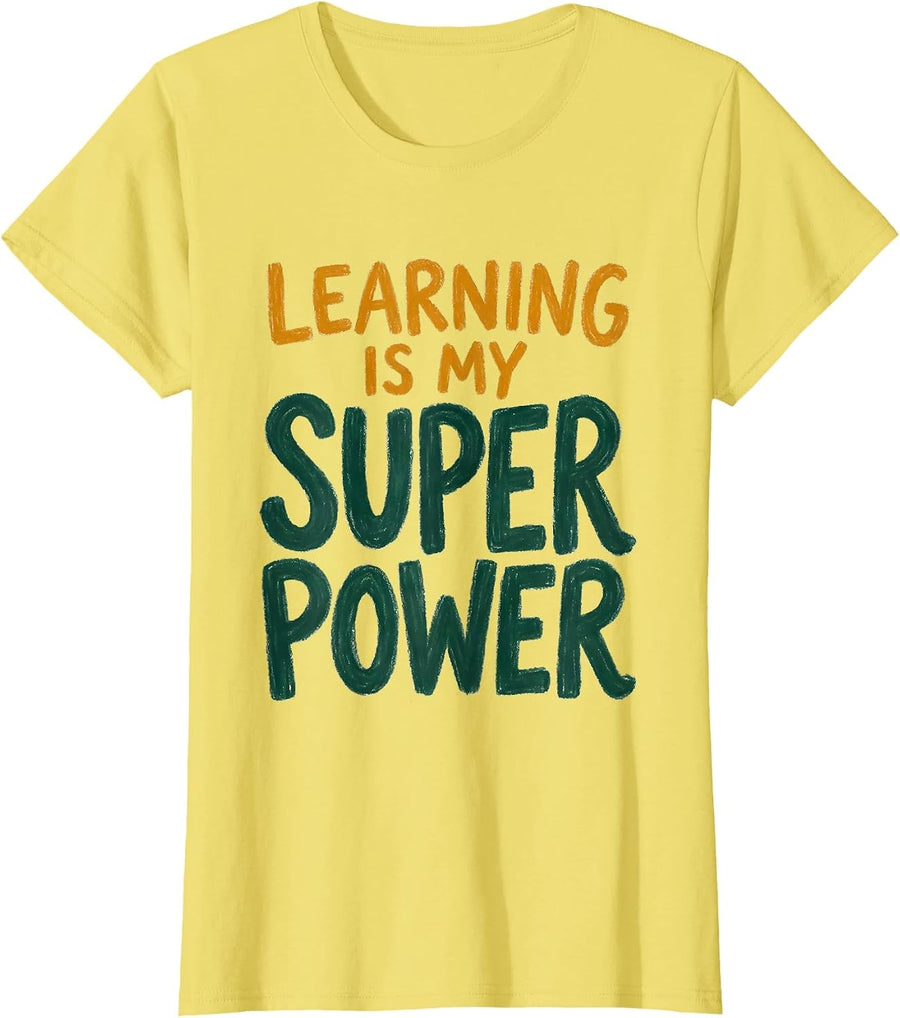 Learning Is My Superpower Back to School Design T-Shirt - Lemon Yellow