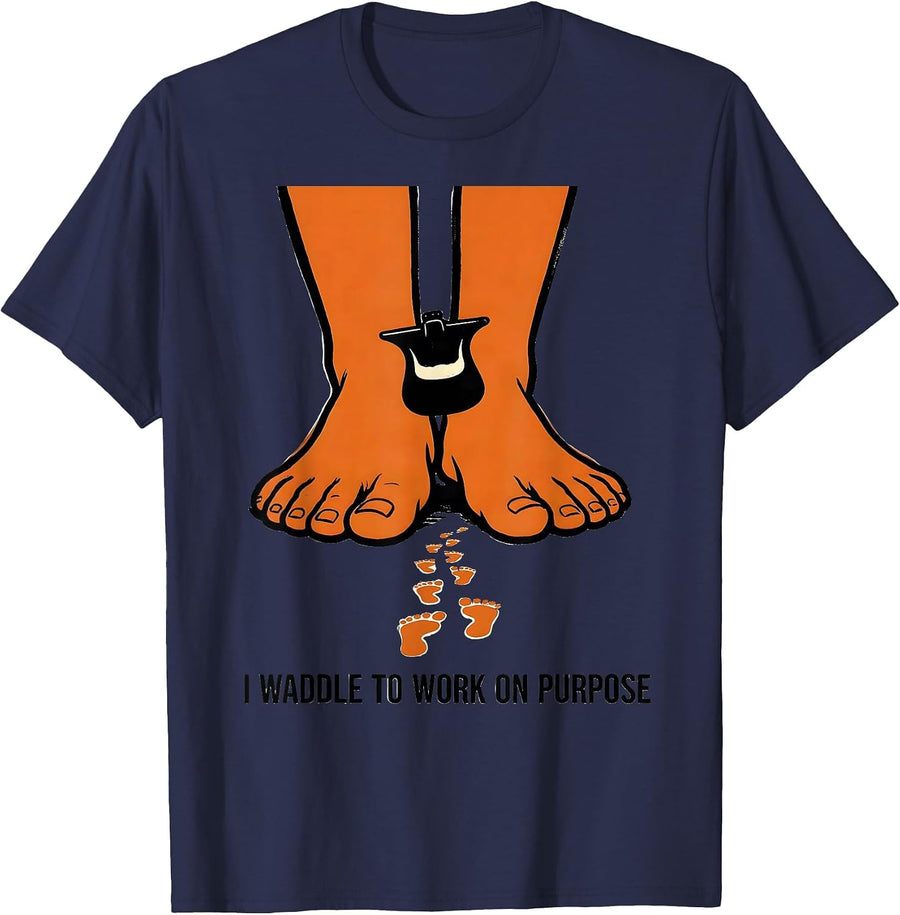 I Waddle To Work On Purpose Funny Penguin Lover Novelty T-Shirt - Navy Blue