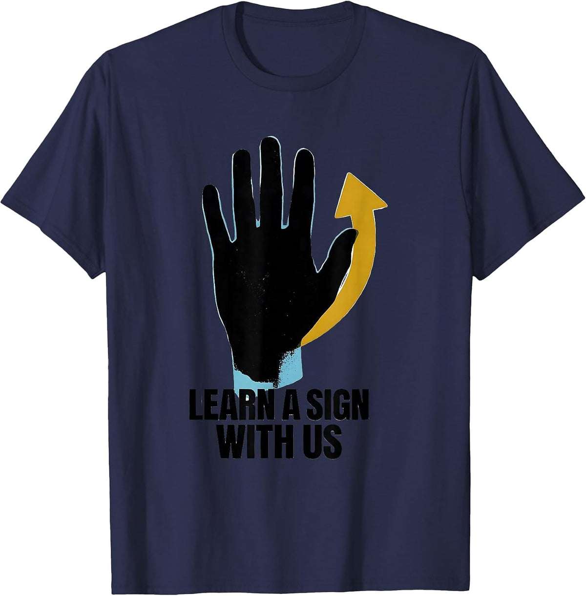 Men's Learn A Sign With Us Funny ASL Teacher Deaf Education T-Shirt - Navy Blue